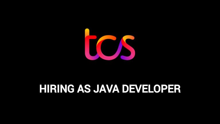 TCS Off Campus Hiring 2023-2024: Hiring as Java Developer