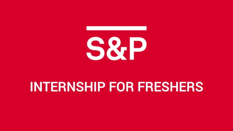 S&P Global Internship 2024 : Hiring for Freshers as Intern