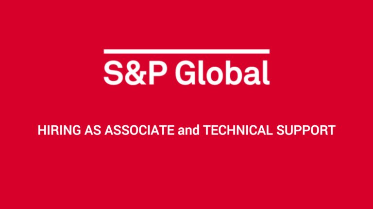 S&P Global Off Campus Jobs 2024 : Hiring as Associate and Technical Support